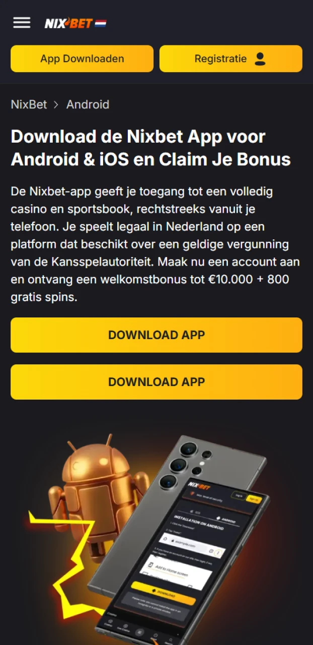 Zoek en druk op de knop om de Nixbet Android app op je toestel te downloaden.
