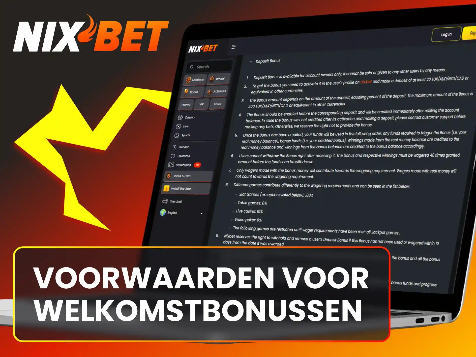 Lees de algemene voorwaarden zorgvuldig door voordat je met de Nixbet welkomstbonus speelt.